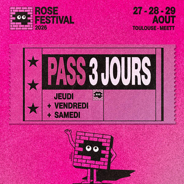 ROSE FESTIVAL 2026 - PASS 3 JOURS JEU-VEN-SAM